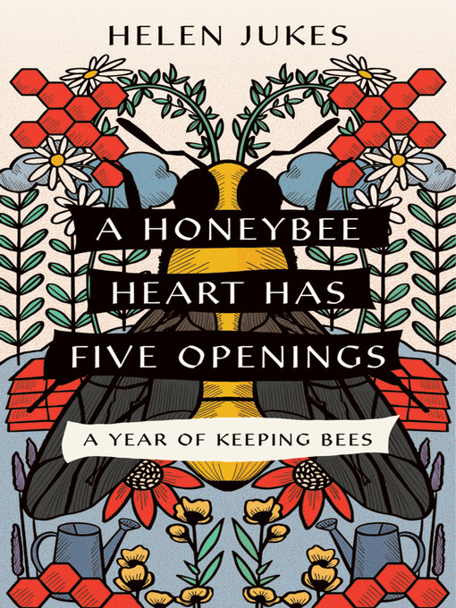 Title details for A Honeybee Heart Has Five Openings by Helen Jukes - Available